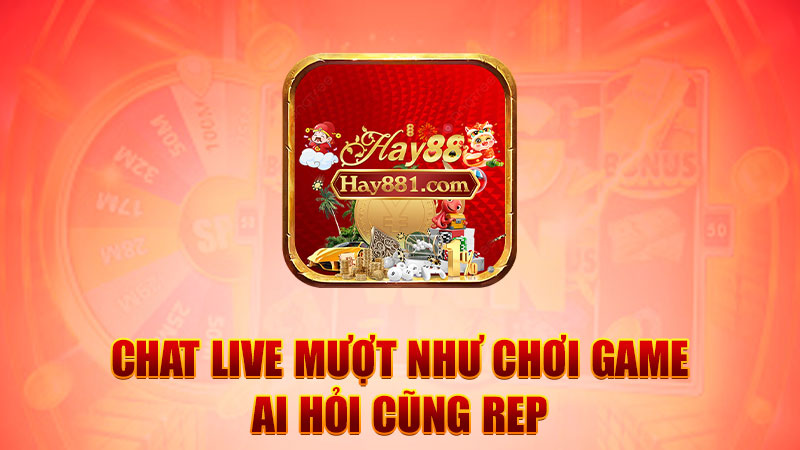 Chat live mượt như chơi game, ai hỏi cũng rep