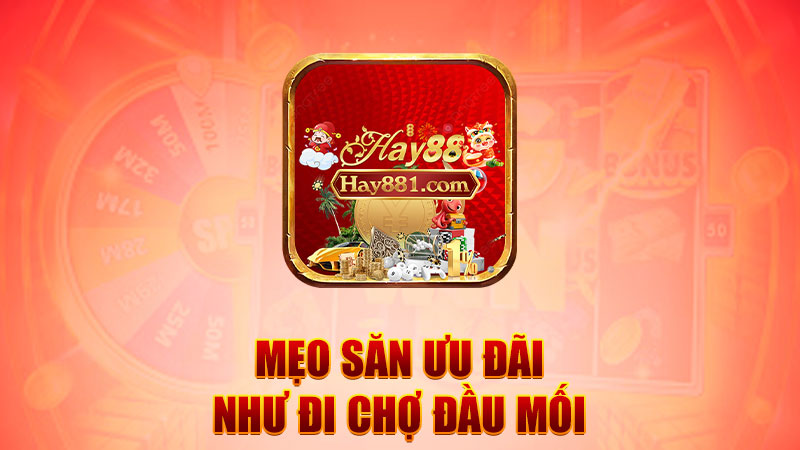 Mẹo săn ưu đãi như đi chợ đầu mối